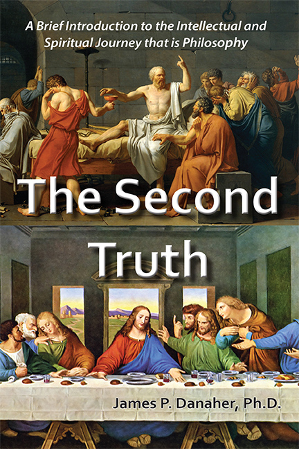 The Second Truth: A Brief Introduction to the Intellectual and Spiritual Journey that is Philosophy
