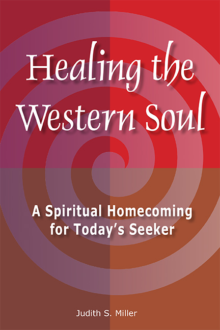 Healing the Western Soul: A Spiritual Homecoming for Today's Seeker