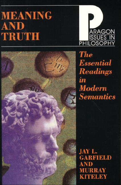 Meaning and Truth: Essential Readings in Modern Semantics