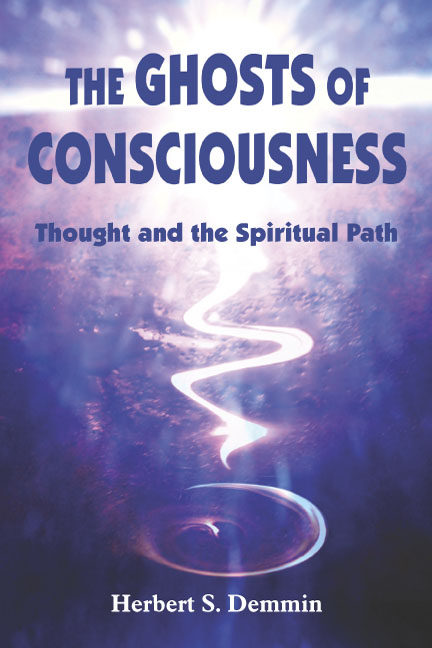 Ghosts of Consciousness: Thought and the Spiritual Path