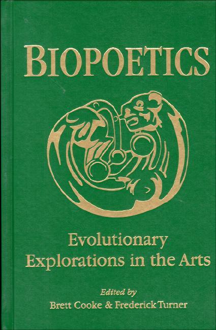Biopoetics: Evolutionary Explorations in the Arts