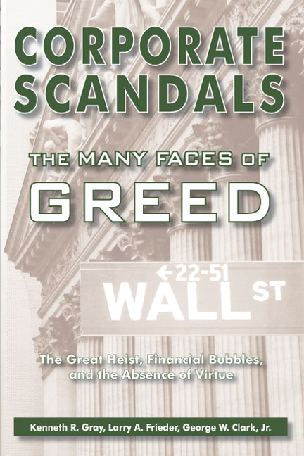 Corporate Scandals: The Many Faces of Greed