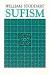 Sufism: The Mystical Doctrines and Methods of Islam