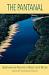 Pantanal, The: Understanding and Preserving the World's Largest Wetland