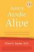 Aware, Awake, Alive: A Contemporary Guide to the Ancient Science of Integral Health and Human Flourishing