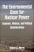 Environmental Case for Nuclear Power, The