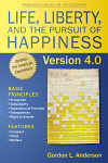 Life, Liberty, and the Pursuit of Happiness, Version 4.0