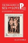 Philosophy of Sex and Love, The : An Introduction, 2nd Edition, Revised and Expanded