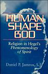 Human Shape of God: Religion in Hegel's Phenomenology of Spirit