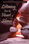 Listening from the Heart of Silence: Nondual Wisdom and Psychotherapy   Volume 2