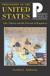 Philosophy of the United States: Life, Liberty and the Pursuit of Happiness