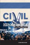 Civil Disobedience: The Israeli Experience