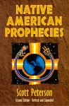 Native American Prophecies: History, Wisdom and Startling Predictions