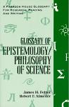 Glossary of Epistemology / Philosophy of Science