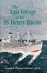 Last Voyage of the SS Henry Bacon, The 